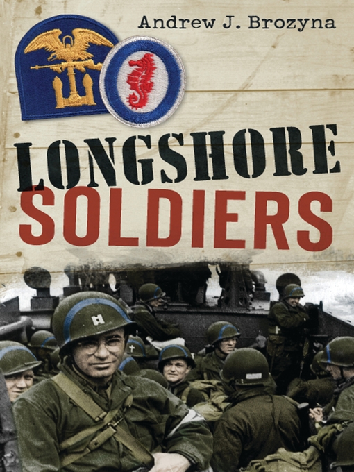 Title details for Longshore Soldiers by Andrew Brozyna - Wait list